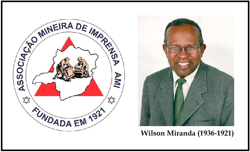 Jornalista Wilson Miranda Presidente da AMI de 2008 a 2021